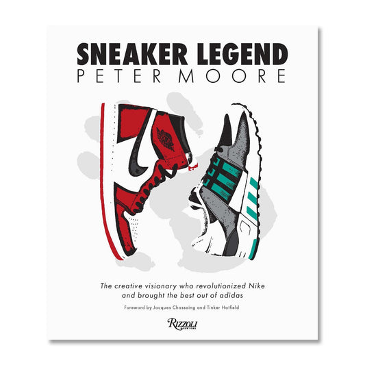 Peter Moore: Sneaker Legend: The Designer Who Revolutionized Nike and Adidas - BOOKS - Canada